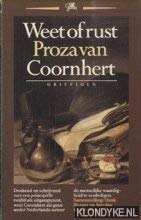 Weet of rust: Proza van Coornhert (Griffioen)