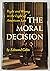 The Moral Decision: right and wrong in the light of American law
