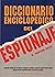 Diccionario Enciclopedico del Espionaje