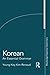 Korean: An Essential Grammar (Routledge Essential Grammars) 1st edition by Kim-Renaud, Young-Key (2009) Paperback