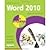 Word 2010 in Easy Steps by Basham, Scott [In Easy Steps Limited, 2010] (Paperback) [Paperback]