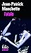 Fatale (Folio Policier) by Jean-Patrick Manchette (1999-07-09)