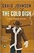 The Cold Dish (Walt Longmire Series #1) by Craig Johnson by Craig Johnson