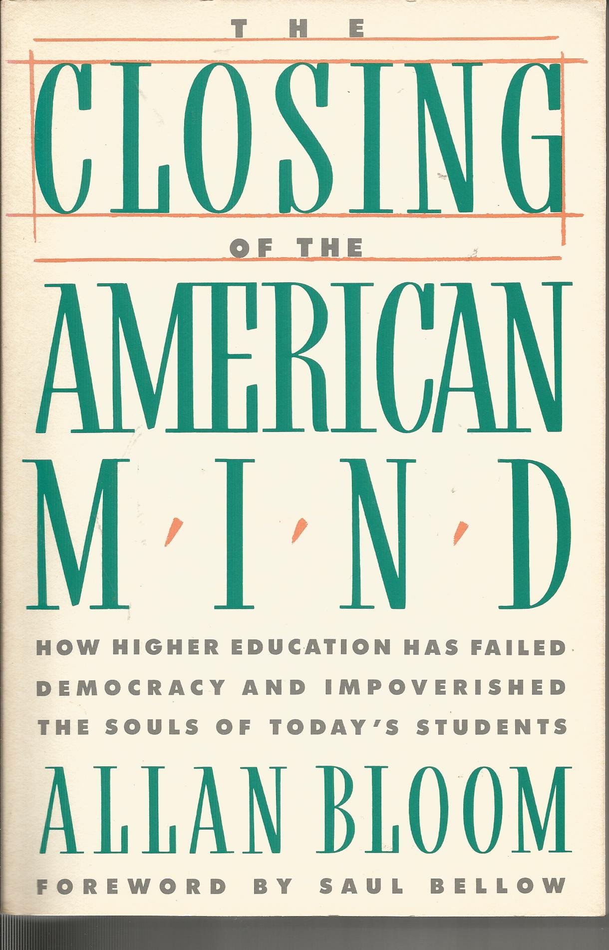 The Closing of the American Mind 1st (first) edition