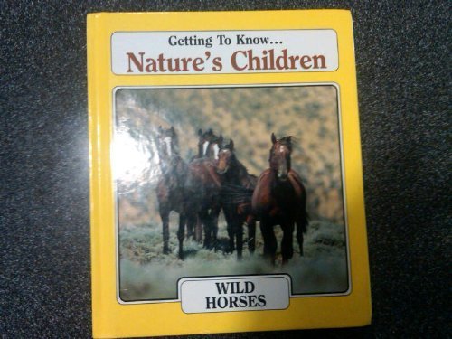Wild Horses / Caribou (Getting To Know Nature's Children)