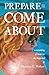 Prepare to Come About 1st edition by Wallace, Christine C. (2014) Paperback