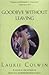 Goodbye Without Leaving by Laurie Colwin (1-Jun-2000) Paperback
