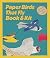 Paper Birds That Fly Book &...