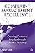 Complaint Management Excellence: Creating Customer Loyalty through Service Recovery by Sarah Cook (2012-06-15)