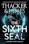The Sixth Seal (Zahra Kane Archaeological Thrillers #2)