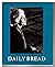 DAILY BREAD