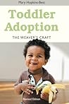 Toddler Adoption: The Weaver's Craft Toddler Adoption: The Weaver's Craft