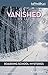 Vanished (Faithgirlz/Boarding School Mysteries) by Kristi Holl(2000-07-01)