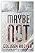 Maybe Someday 3 Books Collection Set By Colleen Hoover Maybe ... by Colleen Hoover
