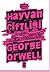 Hayvan Ciftligi by Geoge Orwel
