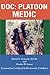 [Doc: Platoon Medic] [Author: Evans Jr. D.V.M., Daniel] [October, 2002]