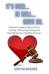 Divorce Recovery:...