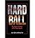 [ HARD BALL: THE ABUSE OF POWER IN PRO TEAM SPORTS ] By Quirk, James ( Author) 2010 [ Paperback ]