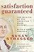 Satisfaction Guaranteed by Strasser, Susan. (Smithsonian Books,2004) [Paperback]