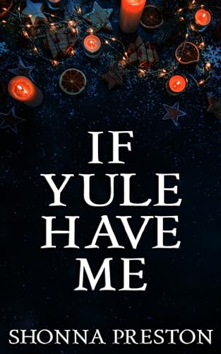 If Yule Have Me (Witchy Holiday Books)