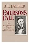 Emerson's Fall: A New Interpretation of the Major Essays Emerson's Fall: A New Interpretation of the Major Essays