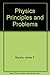 Physics: Principles and Problems by James T. Murphy (1986-06-01)