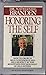 Honoring the Self (The Psychology of Confidence and Respect)/Audio Cassette