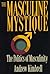 Masculine Mystique: The Pol...