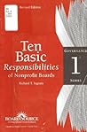 Ten Basic Responsibilities of Nonprofit Boards by Richard T. Ingram