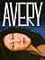 AVERY - An Anthology of New...