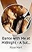 Dance with Me at Midnight - A Sullivan Billionaire Romance by Rose Hart