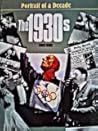 The 1930s (Portrait of a Decade)