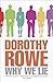Why We Lie: The Source of our Disasters by Dorothy Rowe (3-Feb-2011) Paperback
