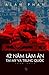 42 Nam Lam An Tai My va Trung Quoc (1968-2010) (Vietnamese Edition) by Alan Phan (2015-04-09)