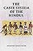 THE CASTE SYSTEM OF THE HINDUS [Hardcover]