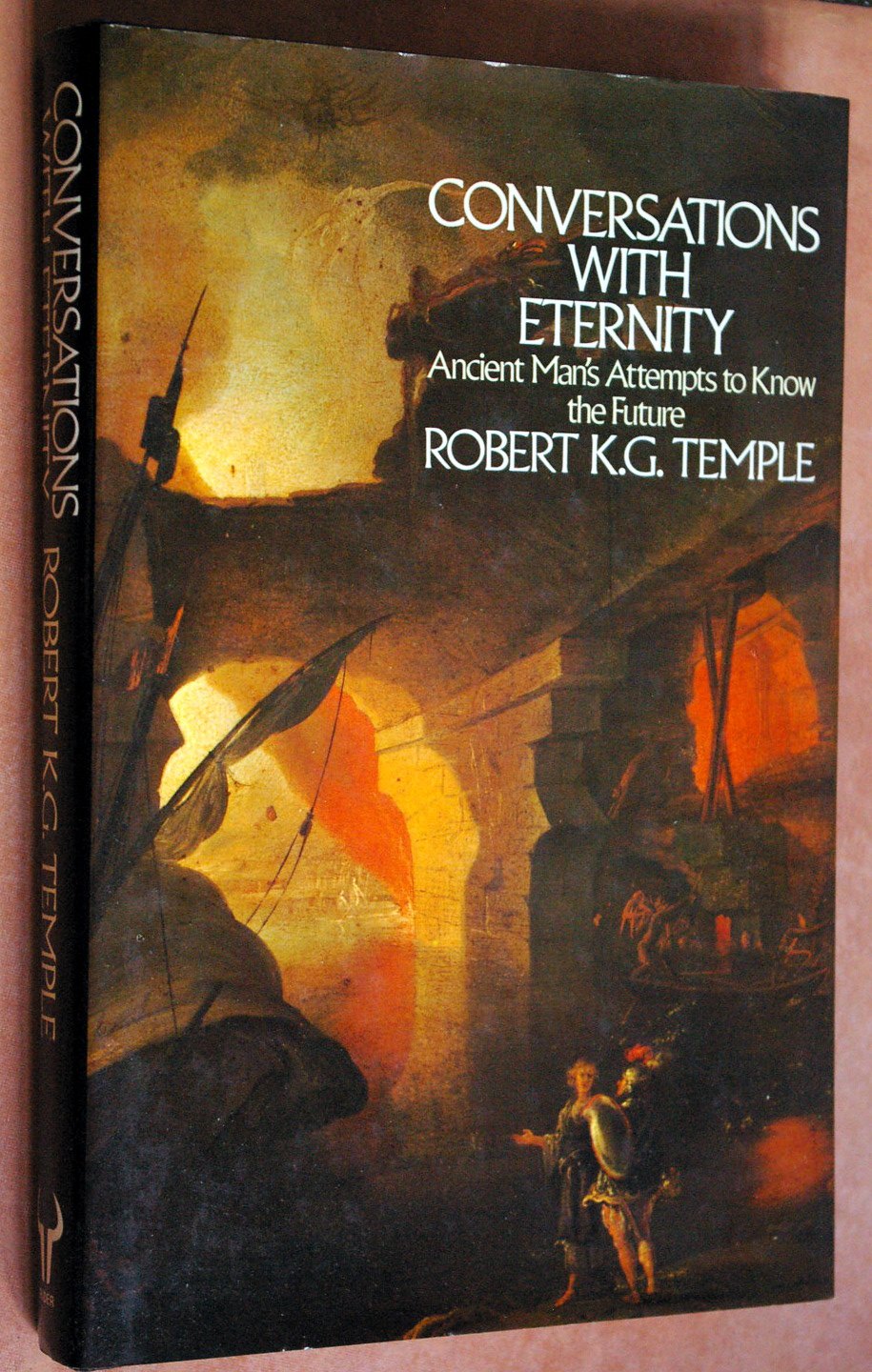 Conversations with Eternity: Ancient Man's Attempts to Know the Future (Hardcover)
