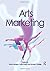 Arts Marketing by Finola Ke...