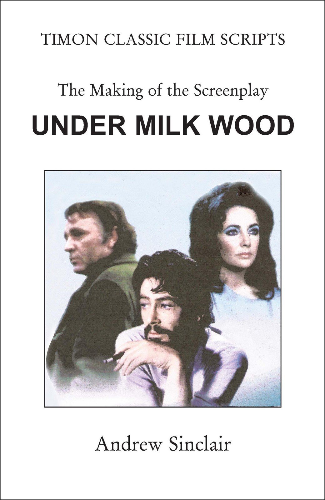 Under Milk Wood: The Making of the Screenplay