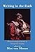 Writing in the Dark: Phenomenological Studies in Interpretive Inquiry (2003-01-31)