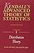 Kendall's Advanced Theory of Statistics, Distribution Theory (Volume 1) Volume 1 edition by Stuart, Alan, Ord, Keith (2010) Hardcover