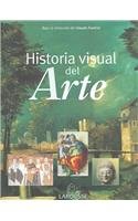 Historia visual del Arte/Visual History of Art (Spanish Edition)