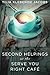 Second Helpings at the Serve You Right Cafe by Tilia Klebenov Jacobs (2015-04-04)