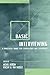 By MicheL Hersen - Basic Interviewing: A Practical Guide for Counselors and Clinicians: 1st (first) Edition