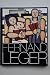 Fernand Leger, an Exhibition by Buck, Robert, Fry, Edward F., Kotik, Charlotta (1982) Paperback