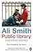 Public Library and Other Stories by Ali Smith (2016-05-05)