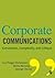 Corporate Communications: Convention, Complexity and Critique by Lars Thøger Christensen (18-Mar-2008) Paperback