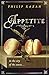 Appetite by Philip Kazan (2013-05-09)