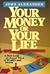 Your Money or Your Life by John F. Alexander