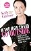 If You Have To Cry Go Outside: And Other Things Your Mother Never Told You by Kelly Cutrone (Dec 20 2010)
