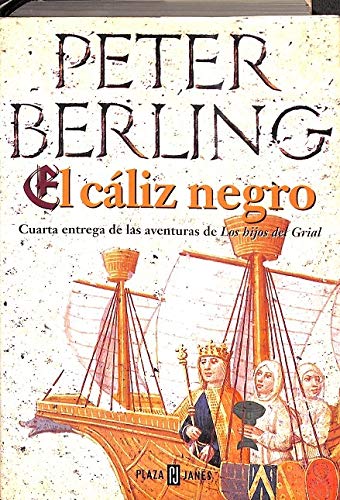 EL CALIZ NEGRO CUARTA ENTREGA DE LAS AVENTURAS DE LOS HIJOS DEL G RIAL